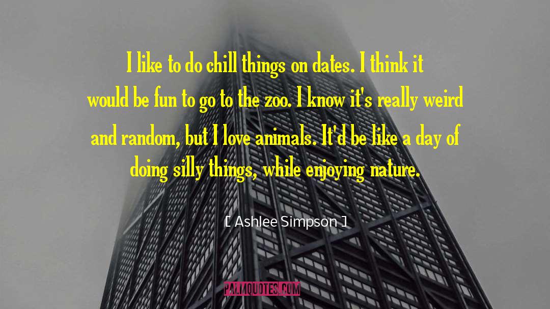 Nature Love quotes by Ashlee Simpson