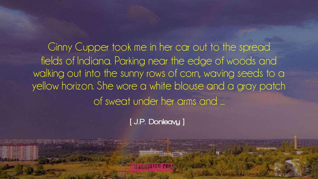 Nature Love quotes by J.P. Donleavy