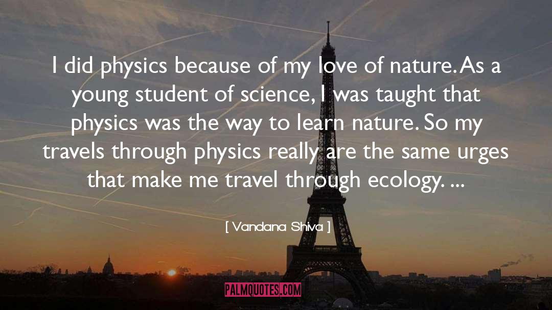 Nature Love quotes by Vandana Shiva