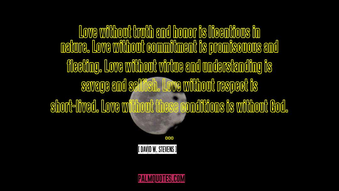 Nature Love quotes by David W. Stevens