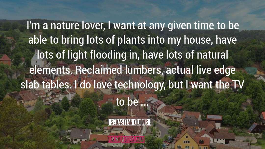 Nature Lover quotes by Sebastian Clovis