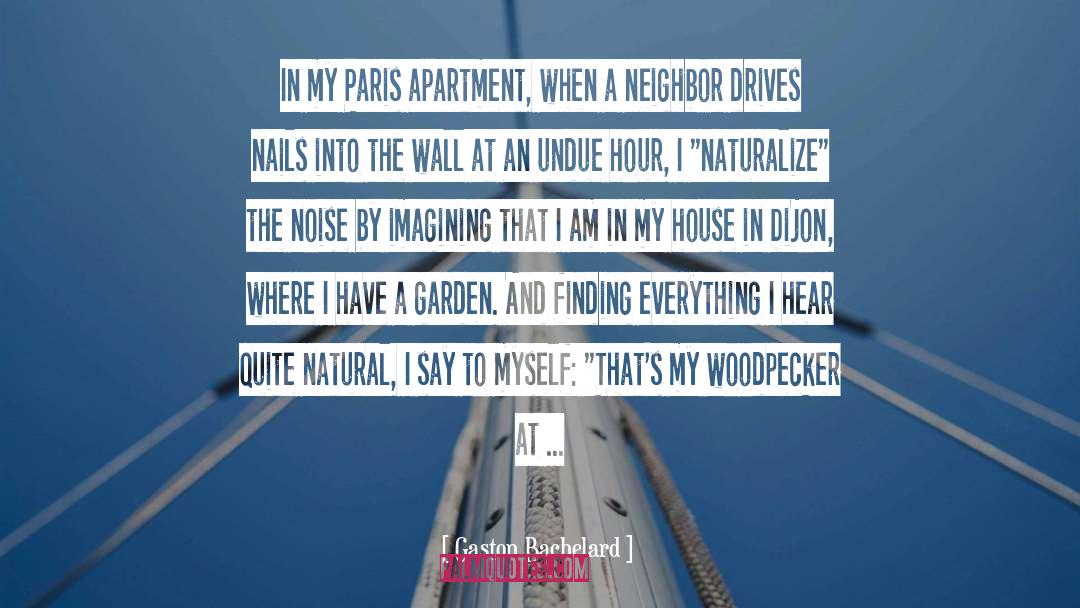 Nature Me quotes by Gaston Bachelard