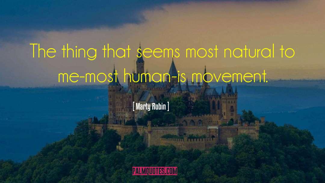 Nature Me quotes by Marty Rubin