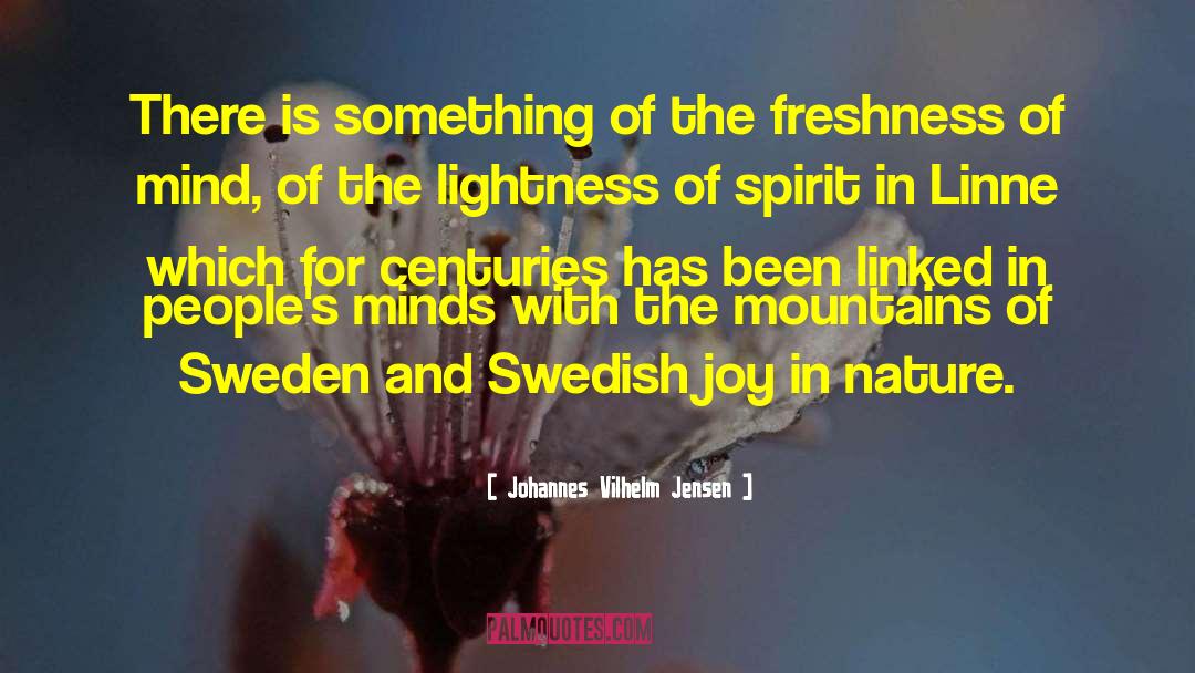 Nature Mountains quotes by Johannes Vilhelm Jensen