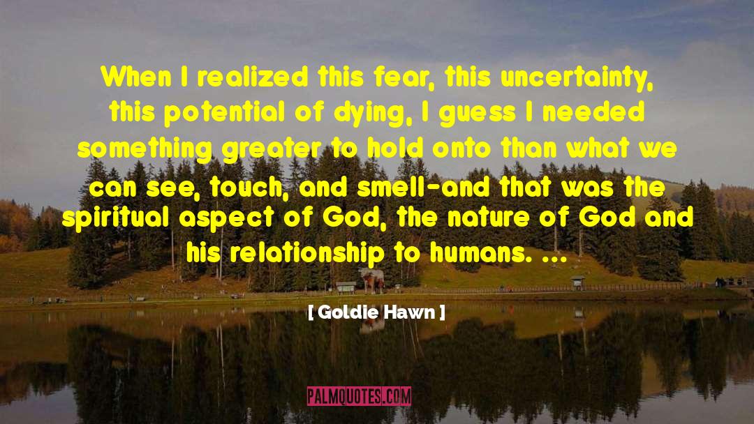 Nature Of God quotes by Goldie Hawn