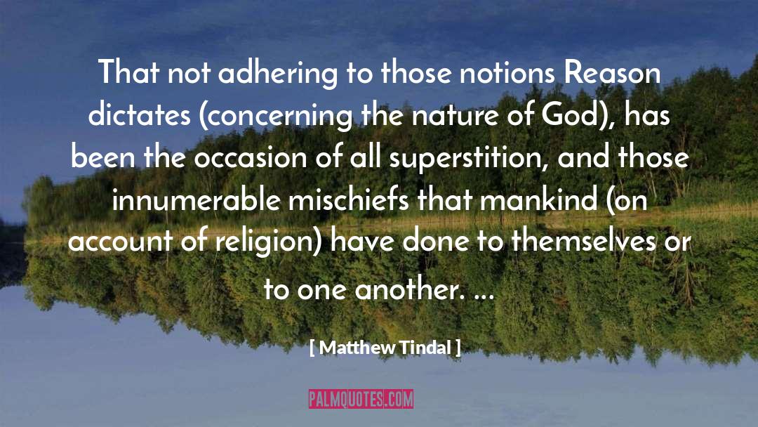 Nature Of God quotes by Matthew Tindal