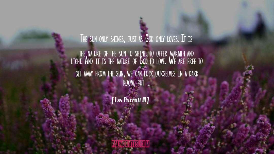 Nature Of God quotes by Les Parrott III