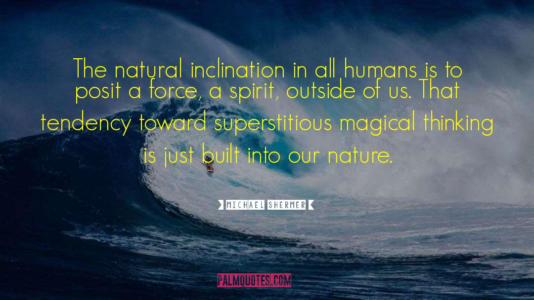 Nature Of Infinity quotes by Michael Shermer
