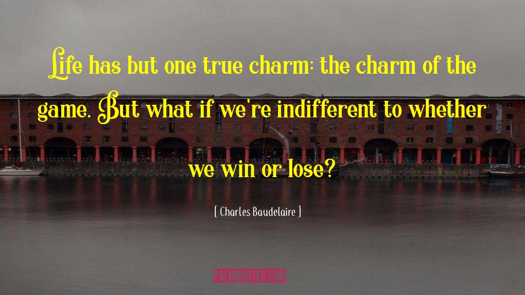 Nature Of Life quotes by Charles Baudelaire