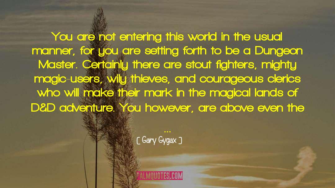 Nature Of Life quotes by Gary Gygax