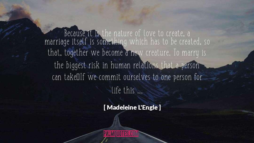 Nature Of Love quotes by Madeleine L'Engle