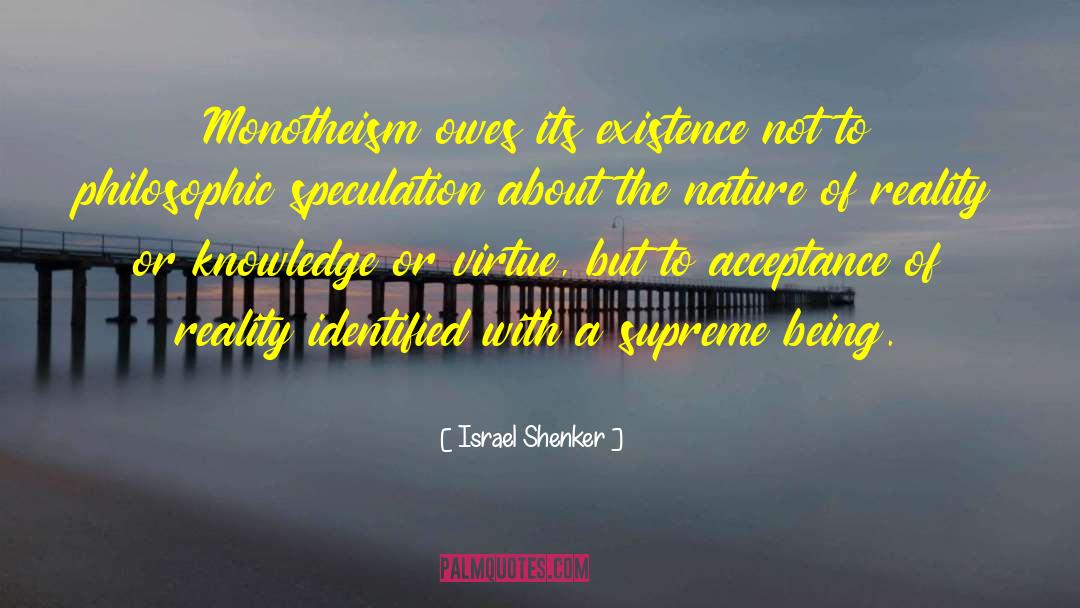 Nature Of Reality quotes by Israel Shenker