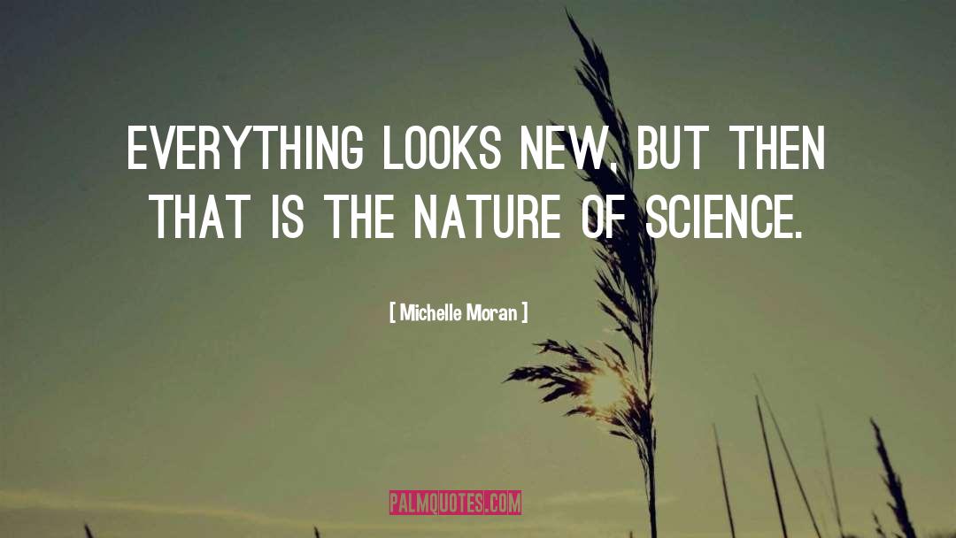 Nature Of Science quotes by Michelle Moran