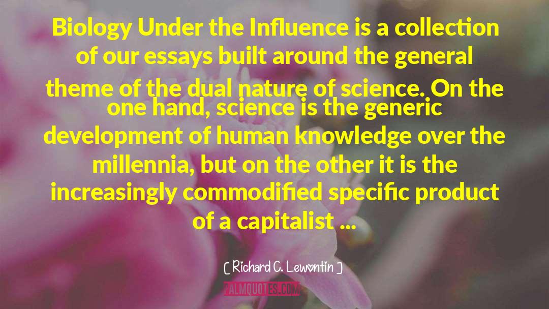 Nature Of Science quotes by Richard C. Lewontin
