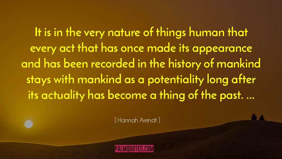 Nature Of Things quotes by Hannah Arendt