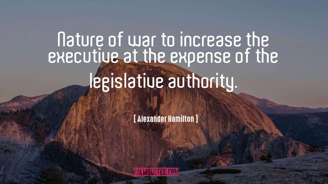 Nature Of War quotes by Alexander Hamilton