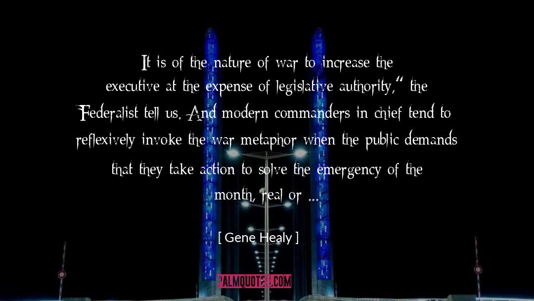 Nature Of War quotes by Gene Healy