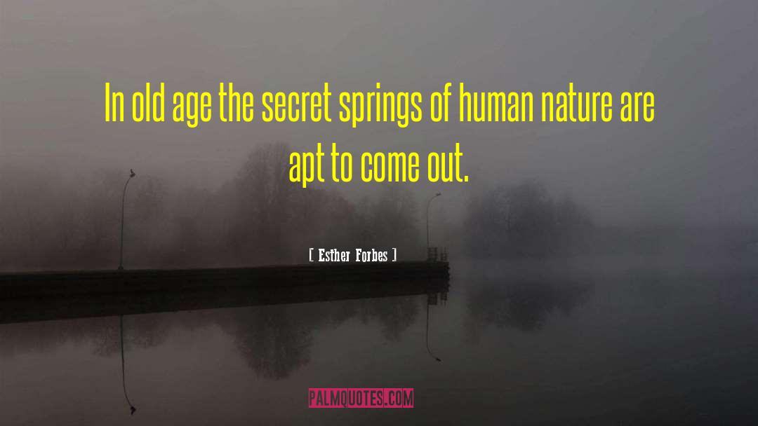 Nature Old quotes by Esther Forbes