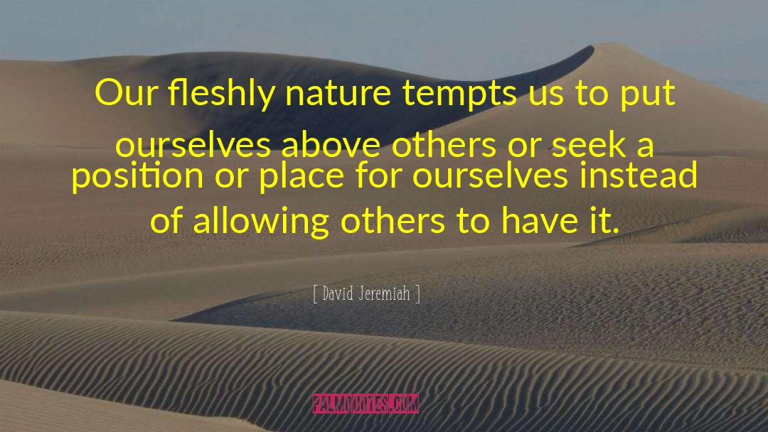 Nature Or Nurture quotes by David Jeremiah