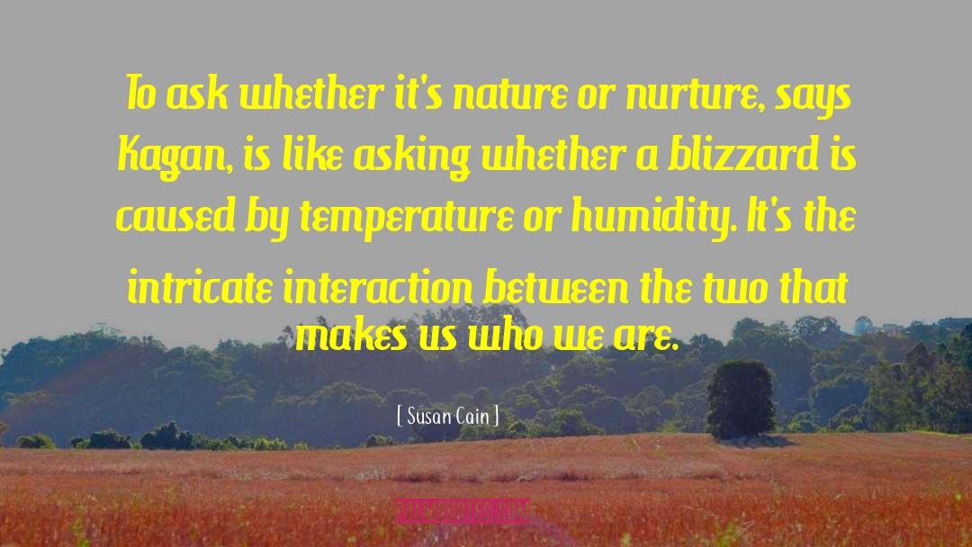 Nature Or Nurture quotes by Susan Cain