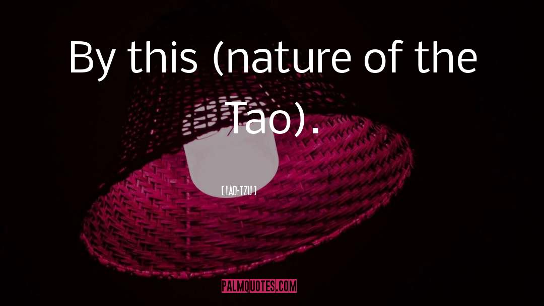 Nature quotes by Lao-Tzu