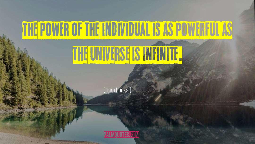Nature S Infinite Power quotes by Tom Hanks