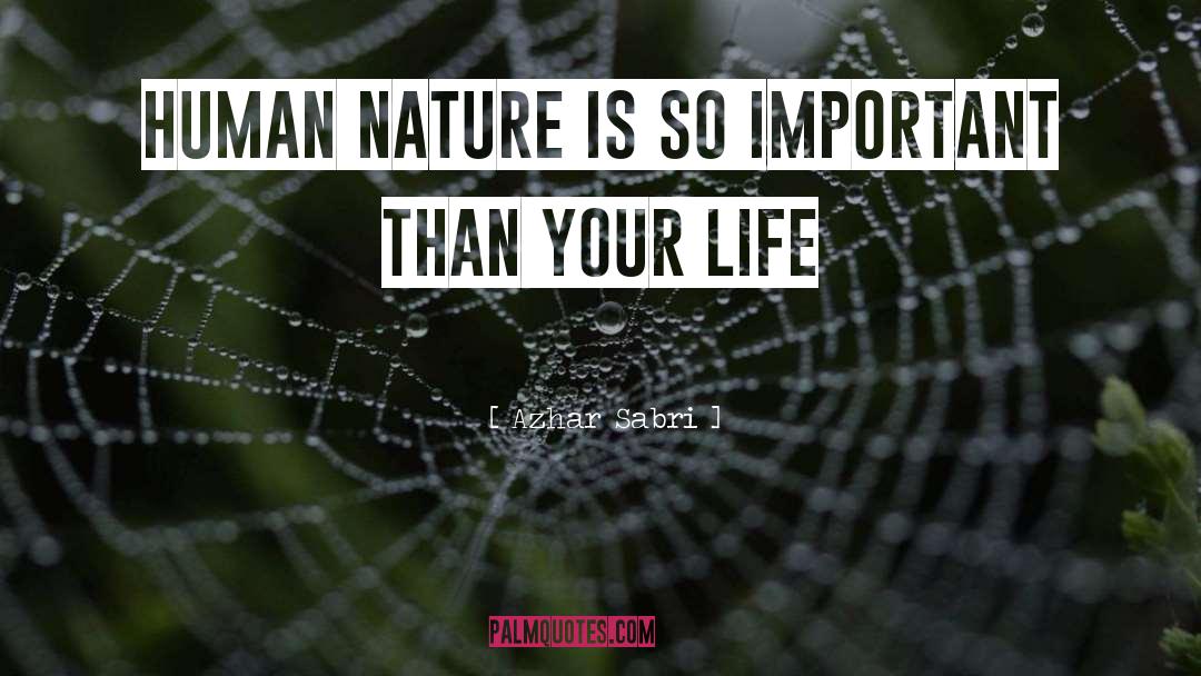 Nature S quotes by Azhar Sabri