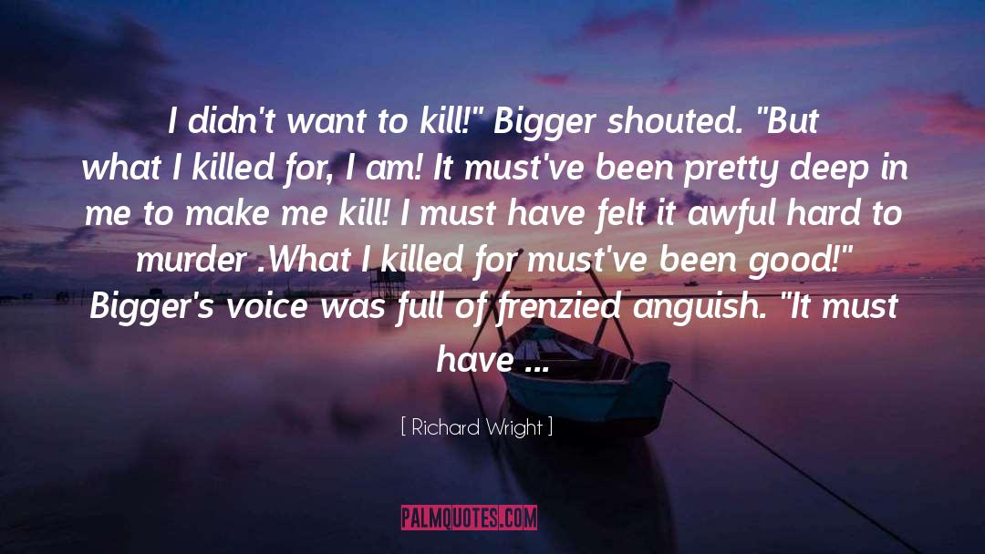 Nature S Right To Kill quotes by Richard Wright