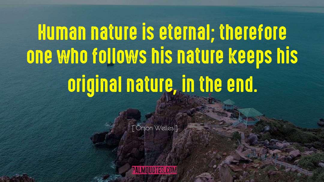 Nature Sanskrit quotes by Orson Welles