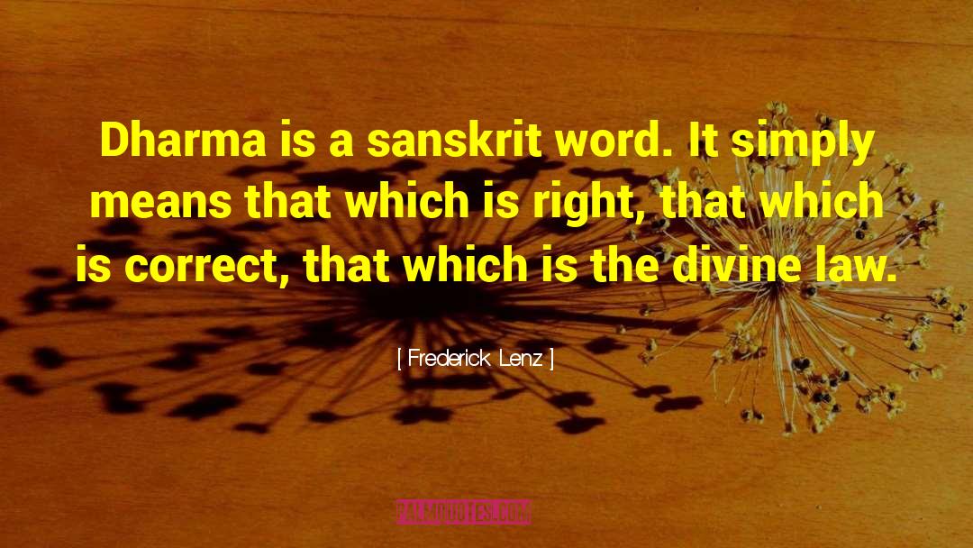 Nature Sanskrit quotes by Frederick Lenz