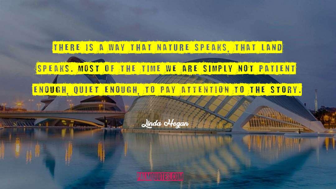 Nature Speaks quotes by Linda Hogan
