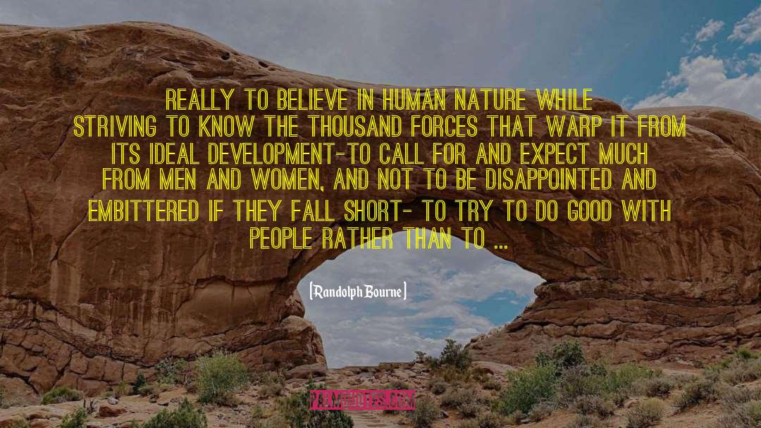 Nature Spirituality Psychology quotes by Randolph Bourne