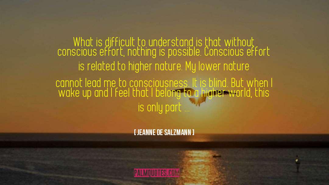 Nature Understands quotes by Jeanne De Salzmann