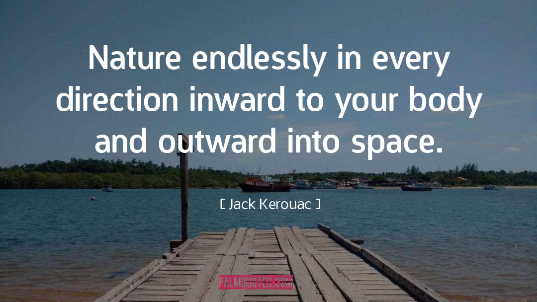 Nature Walk quotes by Jack Kerouac