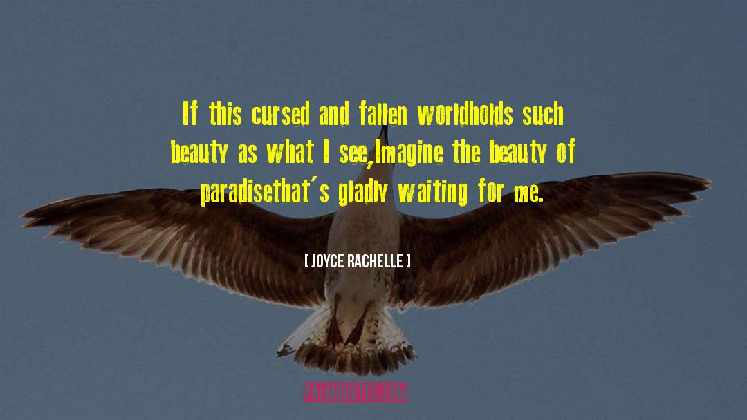 Nature Writing quotes by Joyce Rachelle