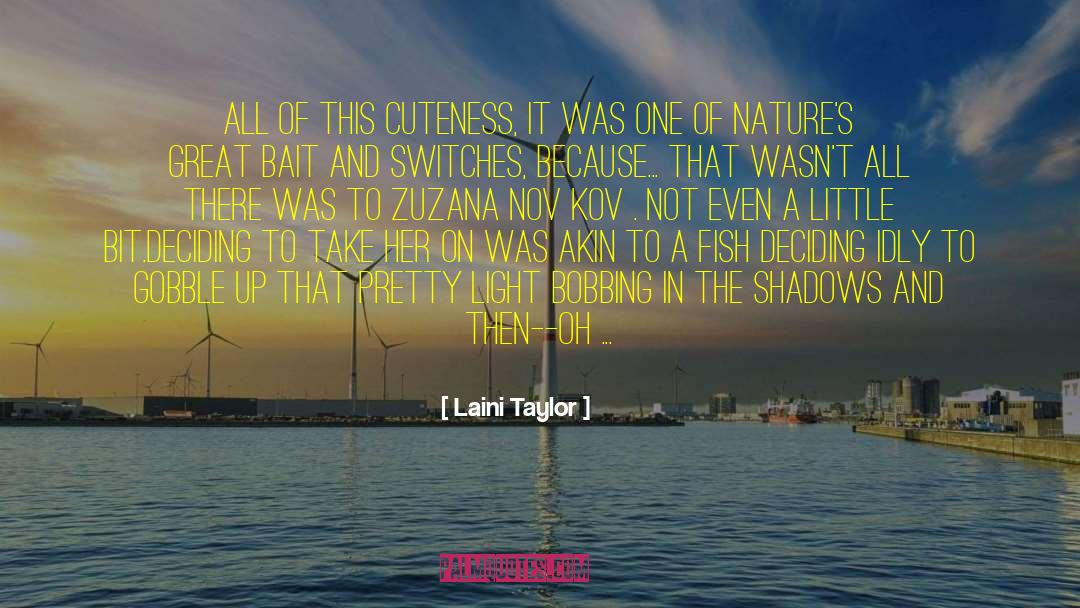 Natures quotes by Laini Taylor