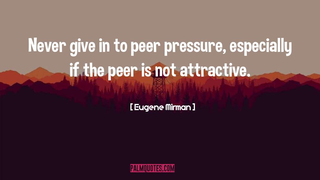Naughty Humor quotes by Eugene Mirman