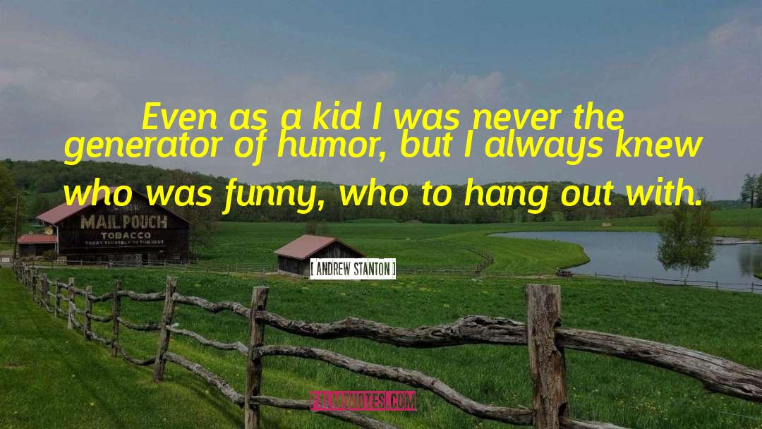 Naughty Humor quotes by Andrew Stanton