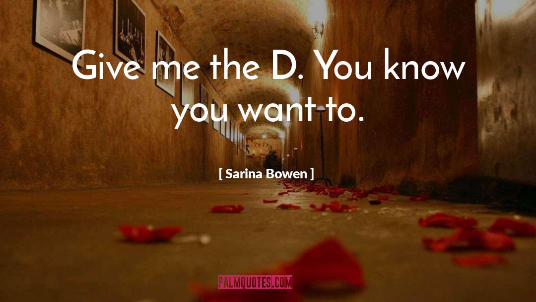 Naughty quotes by Sarina Bowen