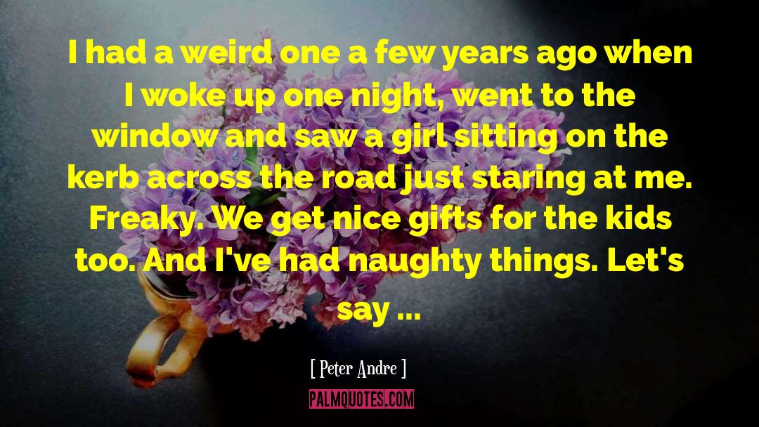 Naughty Things quotes by Peter Andre