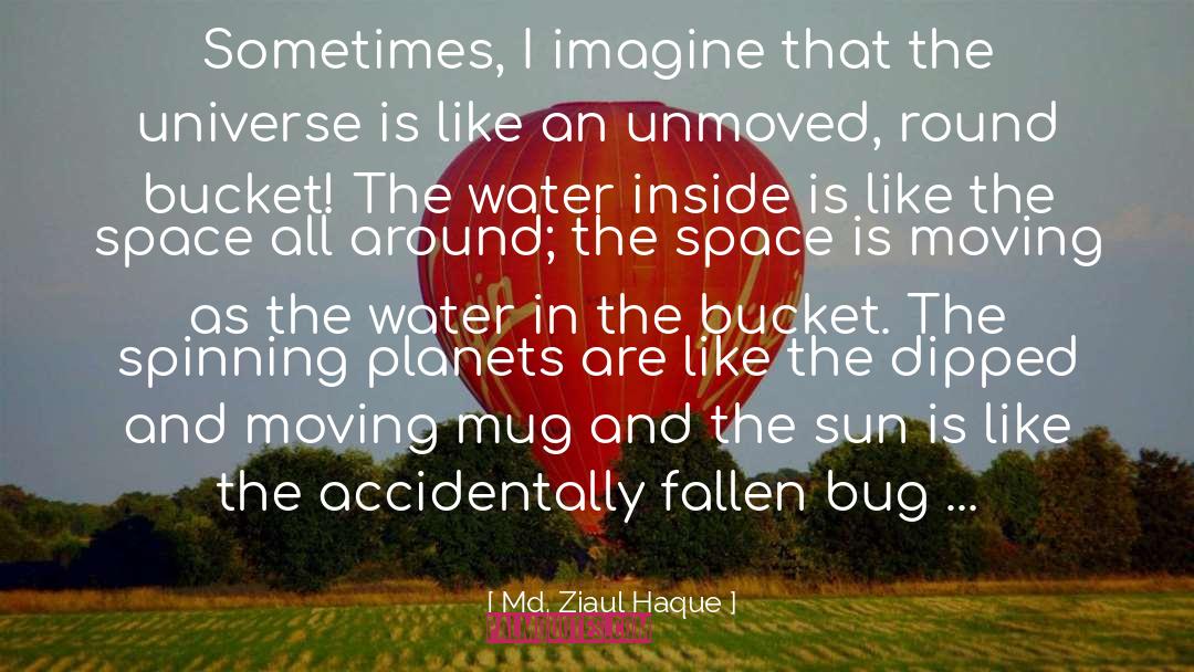 Nauseam Bug quotes by Md. Ziaul Haque
