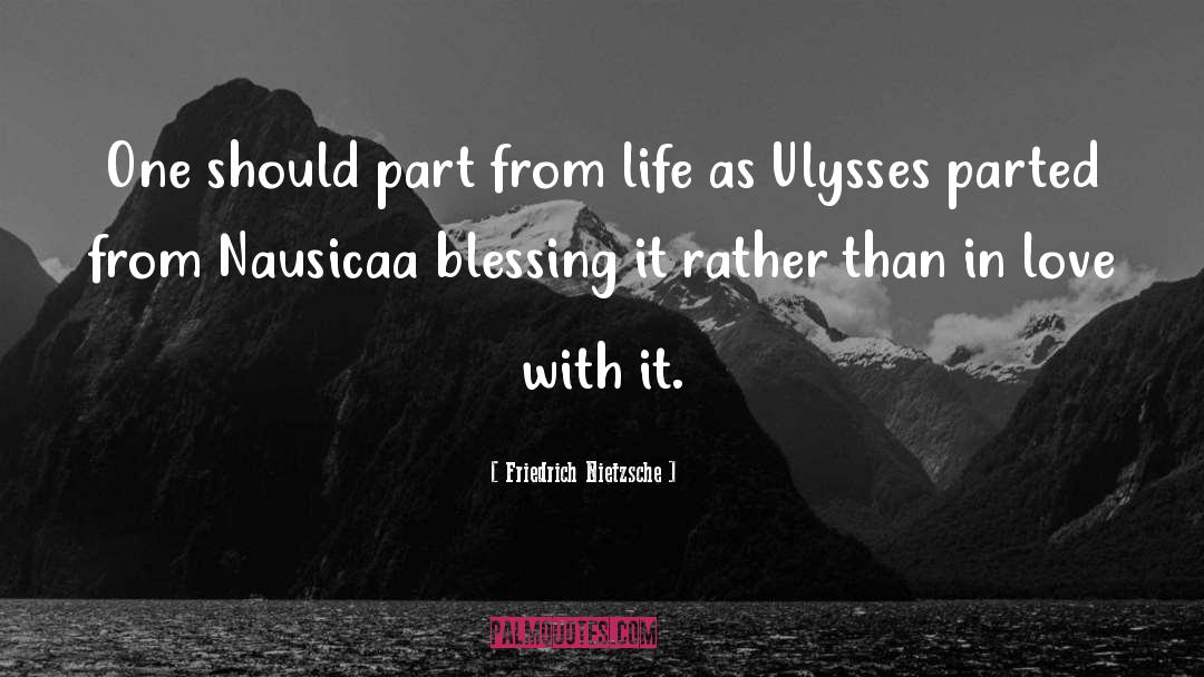 Nausicaa Ulysses quotes by Friedrich Nietzsche