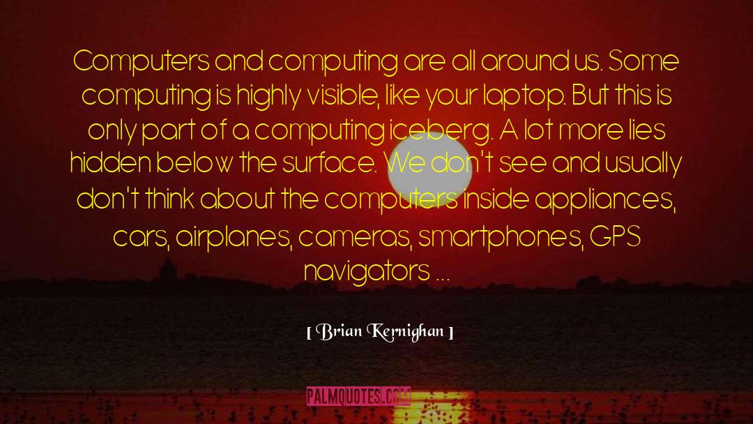 Navigators quotes by Brian Kernighan