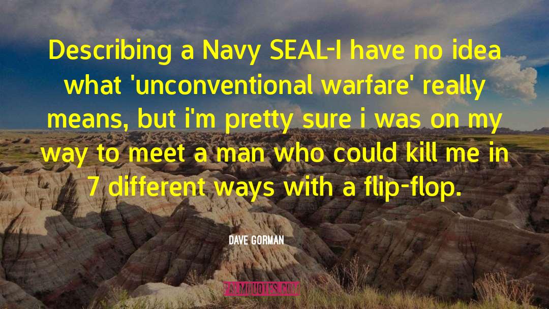 Navy Seal quotes by Dave Gorman