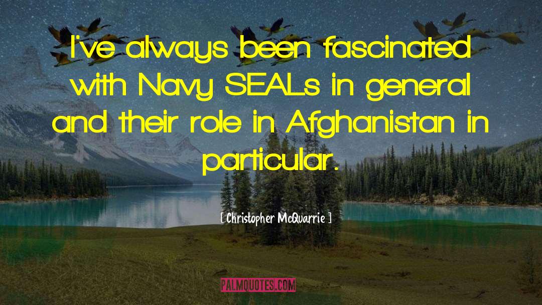 Navy Seals quotes by Christopher McQuarrie