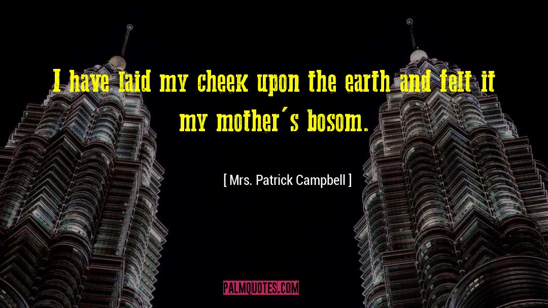 Nayia Campbell quotes by Mrs. Patrick Campbell