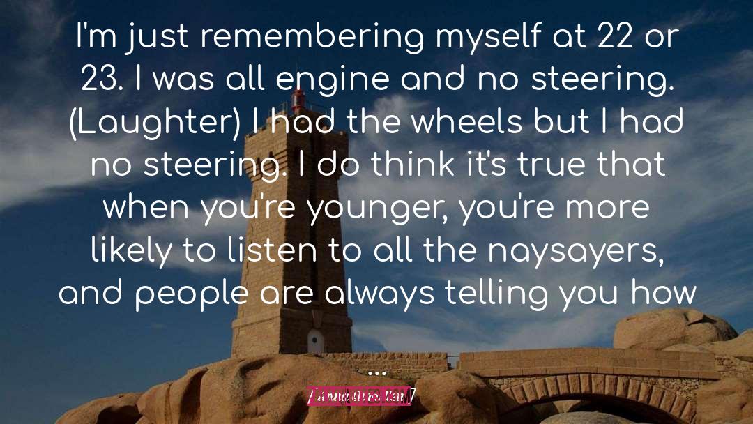 Naysayers quotes by Anna Quindlen