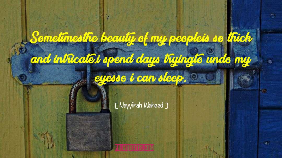 Nayyirah Waheed quotes by Nayyirah Waheed
