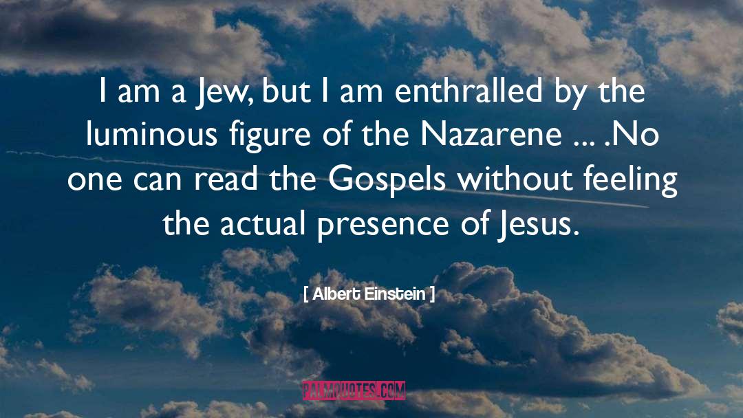 Nazarene quotes by Albert Einstein