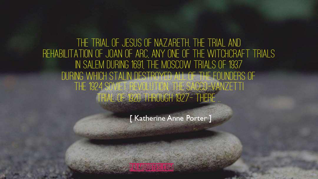 Nazareth quotes by Katherine Anne Porter